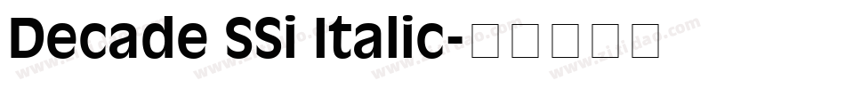 Decade SSi Italic字体转换